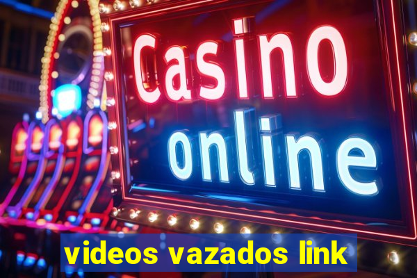 videos vazados link